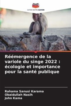 Réémergence de la variole du singe 2022 : écologie et importance pour la santé publique - Sanusi Karama, Rahama;Nasih, Obaidullah;Kama, John