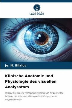 Klinische Anatomie und Physiologie des visuellen Analysators - Bilalov, Je. N.