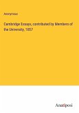 Cambridge Essays, contributed by Members of the University, 1857