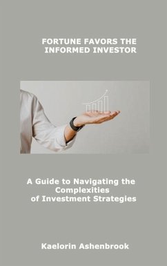 FORTUNE FAVORS THE INFORMED INVESTOR - Ashenbrook, Kaelorin