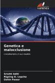 Genetica e malocclusione