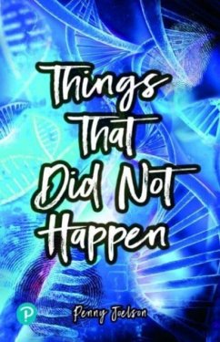 Rapid Plus Stages 10-12 11.1 Things That Did Not Happen - Joelson, Penny