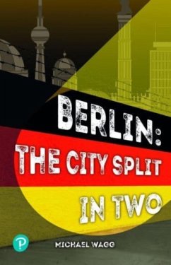 Rapid Plus Stages 10-12 11.8 Berlin: The City Split in Two - Wagg, Michael