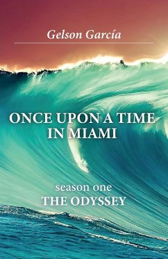 Once Upon A Time In Miami - García, Gelson