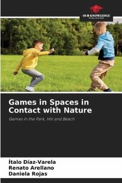Games in Spaces in Contact with Nature - Díaz-Varela, Ítalo;Arellano, Renato;Rojas, Daniela