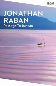 Passage To Juneau - Raban, Jonathan