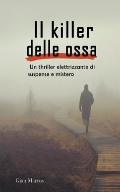 Il Killer delle Ossa - Marcos, Gian