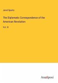 The Diplomatic Correspondence of the American Revolution