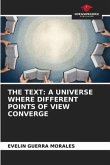 THE TEXT: A UNIVERSE WHERE DIFFERENT POINTS OF VIEW CONVERGE