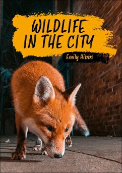 Reading Planet KS2: Wildlife in the City - Earth/Grey - Hibbs, Emily