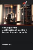 Salvaguardie costituzionali contro il lavoro forzato in India