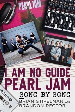 I Am No Guide-Pearl Jam - Rector, Brandon; Stipelman, Brian