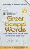 The Power of Great Gospel Words