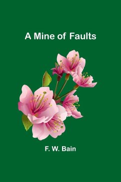 A Mine of Faults - Bain, F. W.