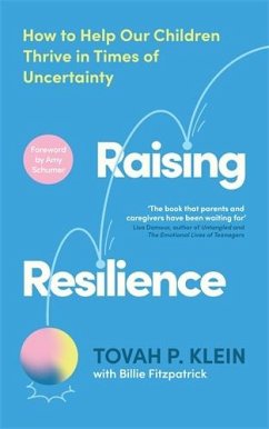 Raising Resilience - Fitzpatrick, Billie; Klein, Tovah P.