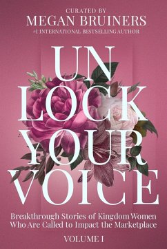 Unlock Your Voice - Bruiners, Megan C