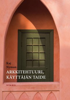 Arkkitehtuuri, käyttäjän taide - Nyman, Kaj