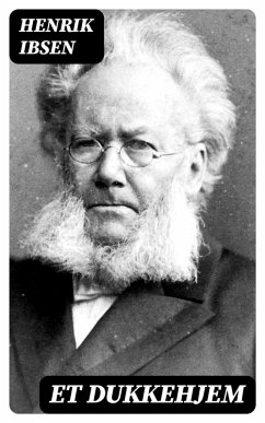 Et dukkehjem (eBook, ePUB) - Ibsen, Henrik