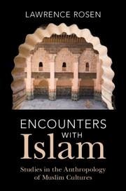 Encounters with Islam - Rosen, Lawrence