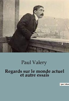 Regards sur le monde actuel et autre essais - Valery, Paul
