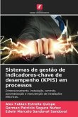 Sistemas de gestão de indicadores-chave de desempenho (KPIS) em processos