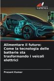 Alimentare il futuro: Come la tecnologia delle batterie sta trasformando i veicoli elettrici