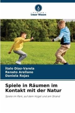 Spiele in Räumen im Kontakt mit der Natur - Díaz-Varela, Ítalo;Arellano, Renato;Rojas, Daniela