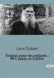 Tolstoï pour les enfants : 98 Contes... - Bild 1