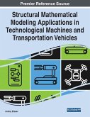 Structural Mathematical Modeling Applications in Technological Machines and Transportation Vehicles
