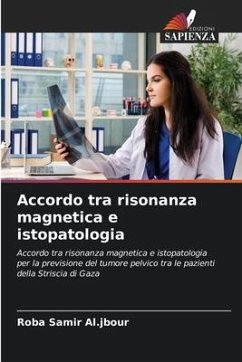 Accordo tra risonanza magnetica e istopatologia - Al.jbour, Roba Samir