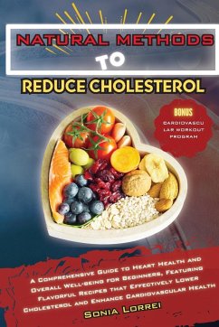 NATURAL METHODS TO REDUCE CHOLESTEROL - Lorrei, Sonia