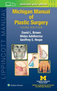 Michigan Manual of Plastic Surgery - Brown, David L., MD; Adidharma, Widya, MD; Hespe, Geoffrey Eckerson, MD