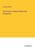 The Elements of Materia Medica and Therapeutics