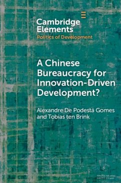 A Chinese Bureaucracy for Innovation-Driven Development? - Gomes, Alexandre De Podesta (Constructor University, Bremen and Stat; ten Brink, Tobias (Constructor University, Bremen)