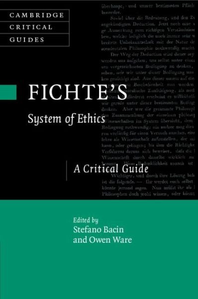 Fichte's System of Ethics Fichte's System of Ethics