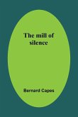 The mill of silence
