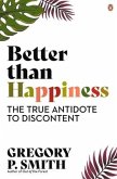 Better than Happiness