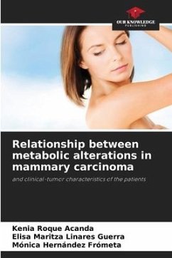 Relationship between metabolic alterations in mammary carcinoma - Roque Acanda, Kenia;Linares Guerra, Elisa Maritza;Hernández Frometa, Mónica