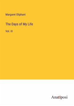 The Days of My Life - Oliphant, Margaret