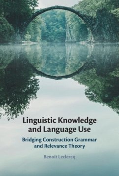 Linguistic Knowledge and Language Use - Leclercq, Benoit (Universite Paris 8)