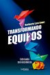 Transformando equipos (eBook, ePUB) - Bild 1