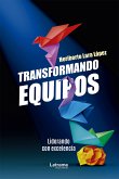 Transformando equipos (eBook, ePUB)