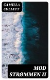 Mod Strømmen II (eBook, ePUB) Mod Strømmen II (eBook, ePUB)