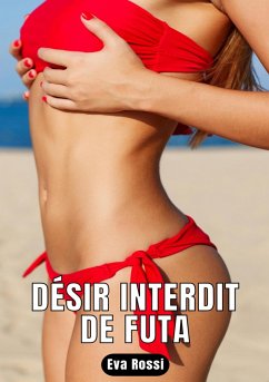 Désir interdit de Futa (eBook, ePUB) - Rossi, Eva