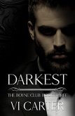 Darkest (The Boyne Club, #3) (eBook, ePUB) Darkest (The Boyne Club, #3) (eBook, ePUB)