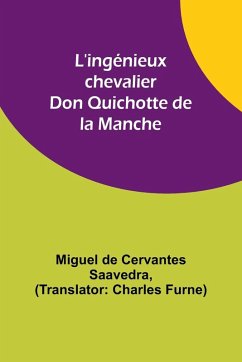 L'ingénieux chevalier Don Quichotte de la Manche - Saavedra, Miguel De