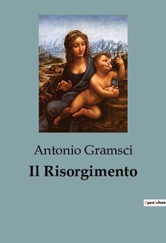 Il Risorgimento - Gramsci, Antonio
