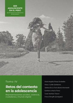 Tomo IV Retos del contexto en la adolescencia (eBook, ePUB) - Pease Dreibelbis, María Angélica; Guillén Zambrano, Henry; De La Torre-Bueno Mannarelli, Stefano; Urbano Flores, Estefanía; Aranibar Chacon, Cesar; Rengifo Qwistgaard, Franco