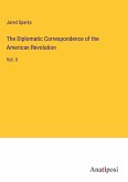 The Diplomatic Correspondence of the American Revolution