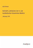 Schmidt's Jahrbücher der In- und Ausländischen Gesammten Medicin